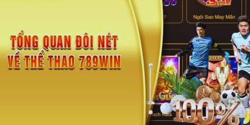 Giới thiệu chung về thể thao 789win