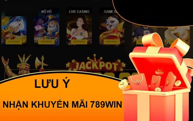 Lưu ý cần nhớ khi tham gia khuyến mãi 789win